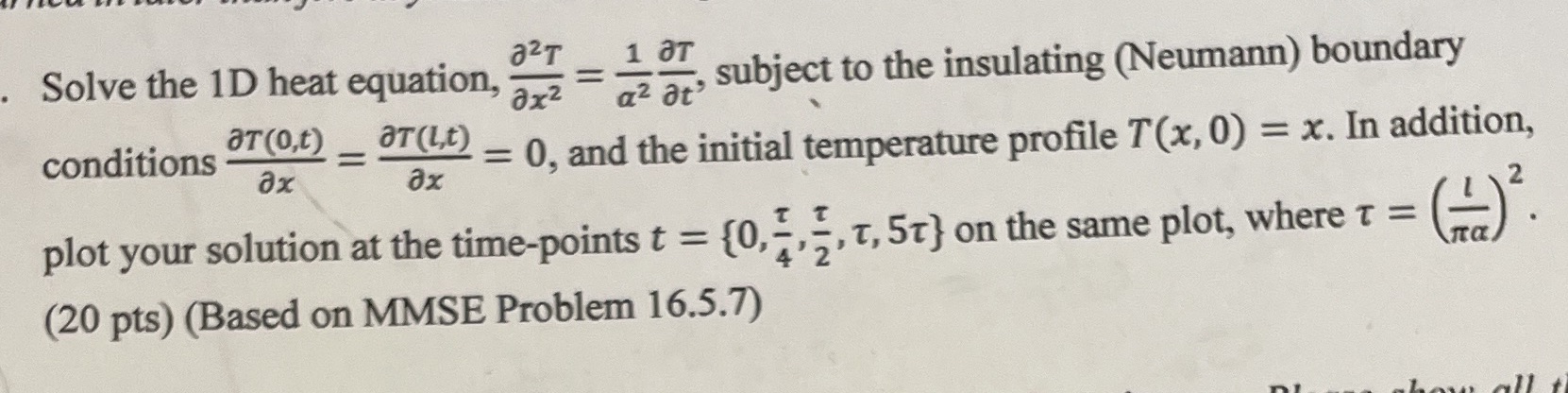 a2T 1 aT Solve the 1D heat equation, ax2 az at