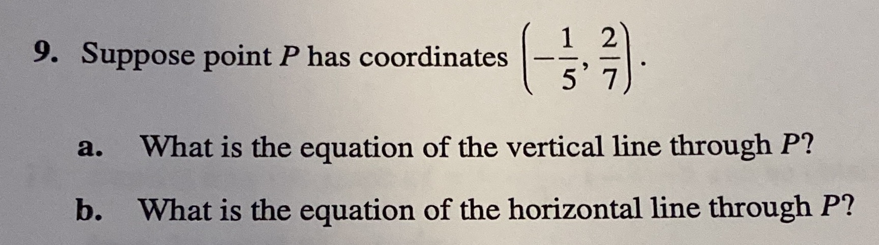 N 9. Suppose point P has coordinates a. What is