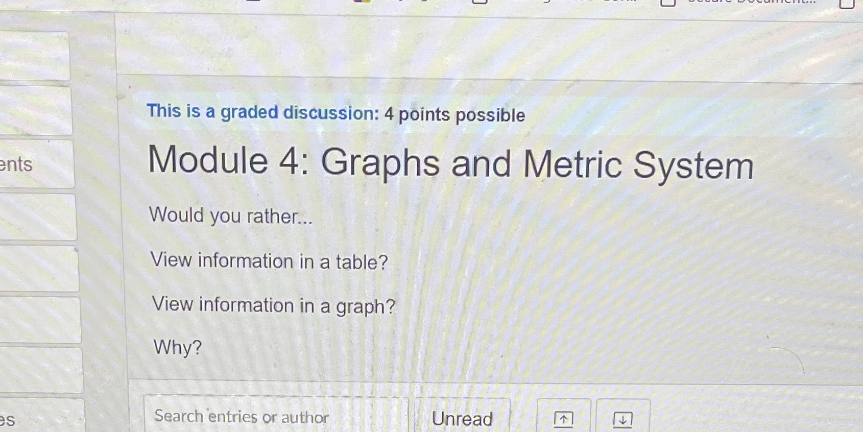 This is a graded discussion: 4 points possible