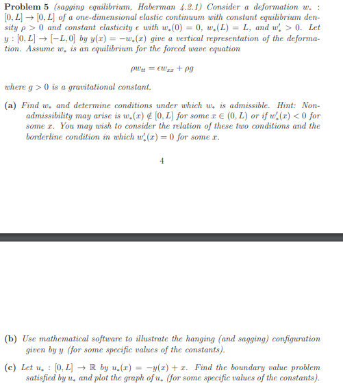 Problem 5 (sagging equilibrium. Haberman 4.2.1)