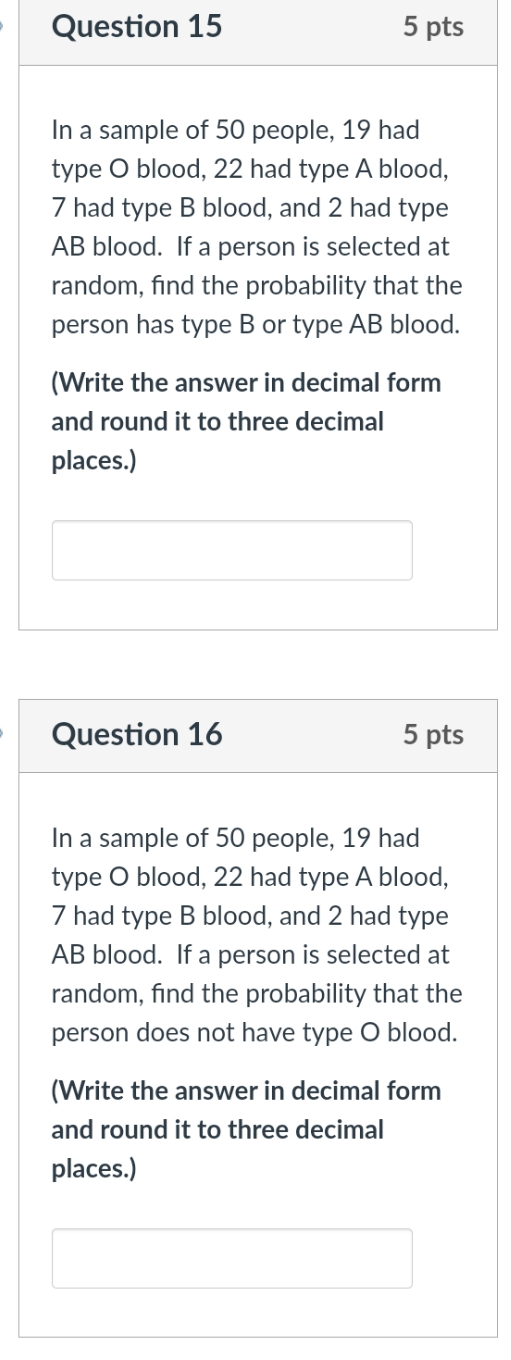 Question 15 5 pts In a sample of 50 people, 19