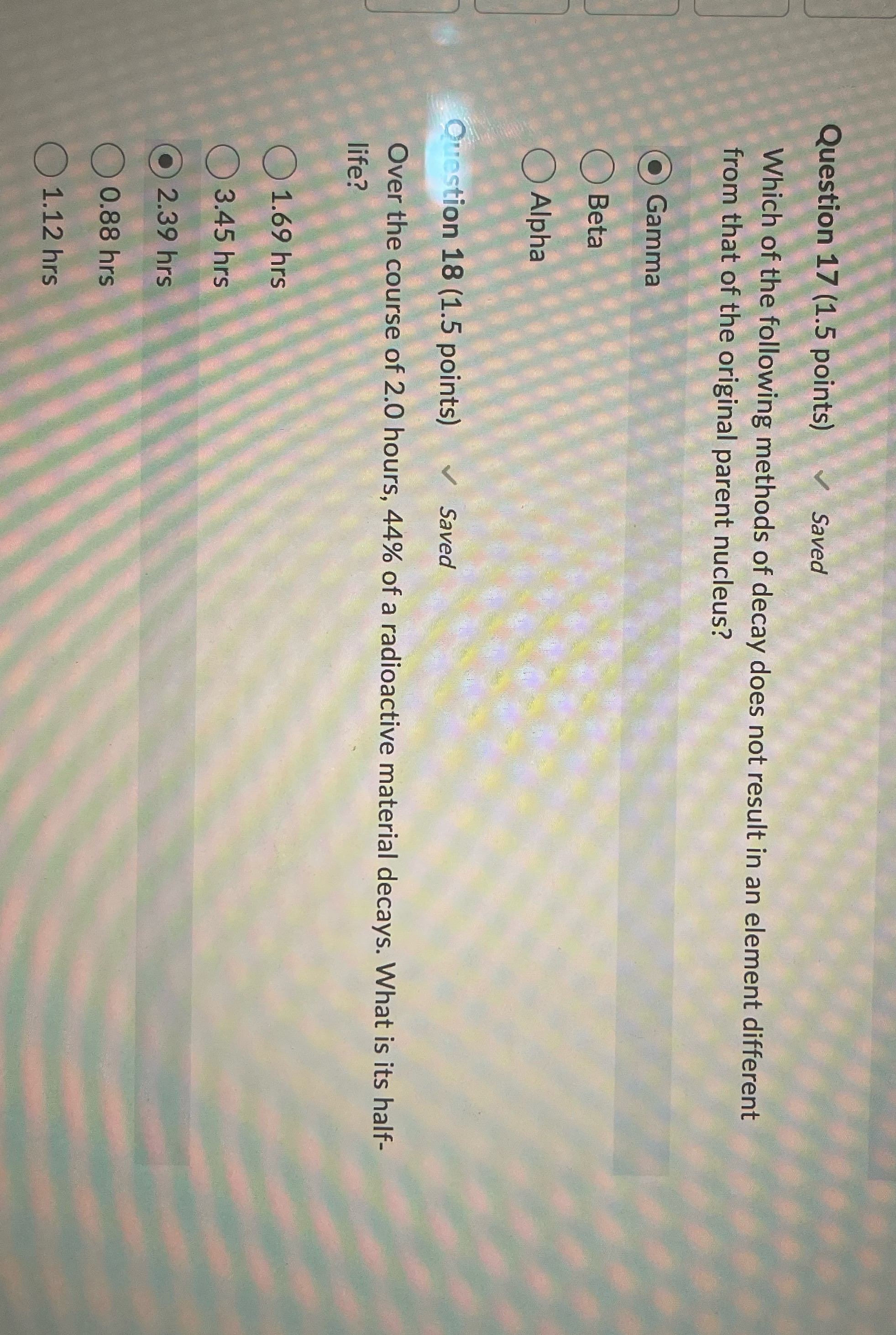 Question 17 (1.5 points) Saved Which of the