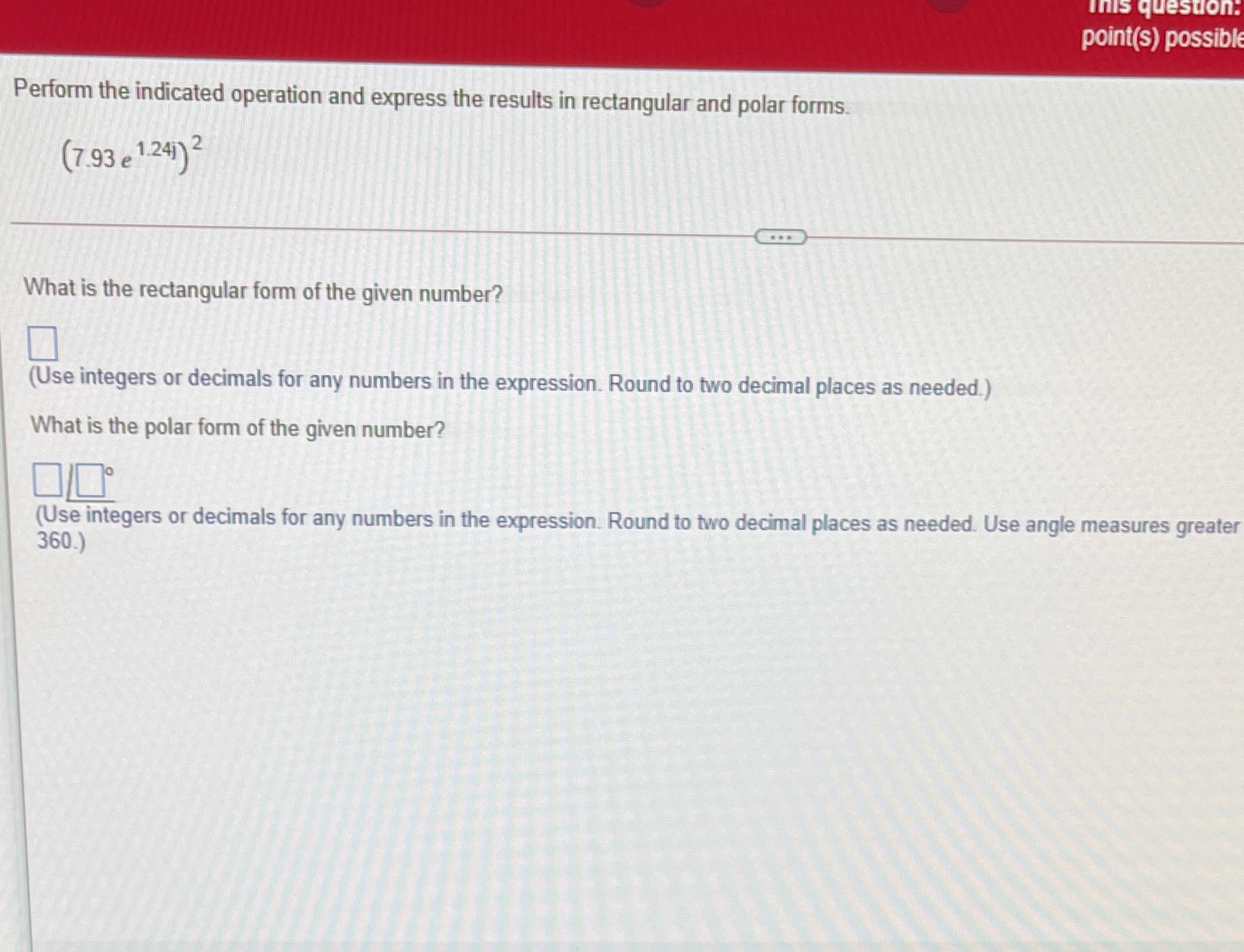 Perform the indcated operation and express the