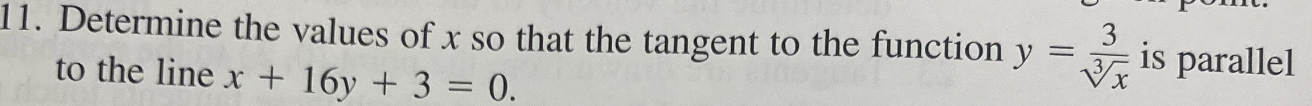 1 1. Determine the values of x so that the