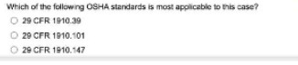 Which of the following OSHA standards is most
