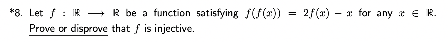 *8. Let f : R  style=