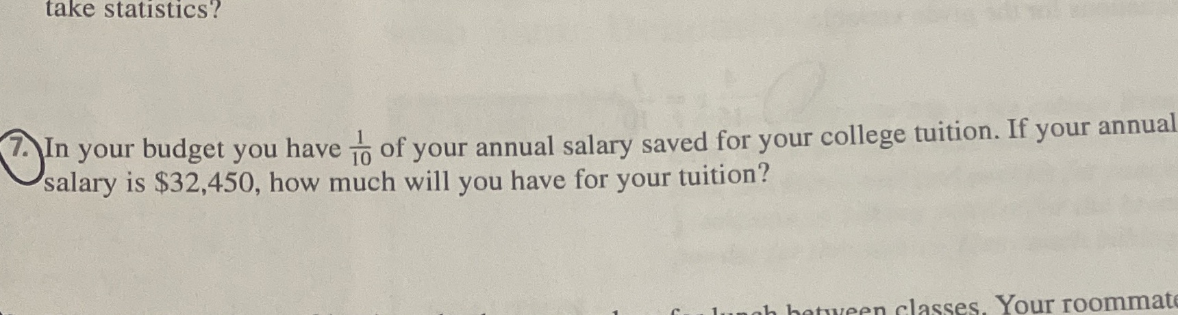 take statistics? 7. In your budget you have To of