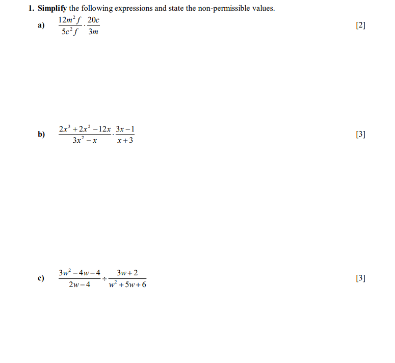 1. Simplify the following expressions and state