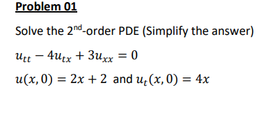 Need help. Problem 01 Solve the 20d-order PDE