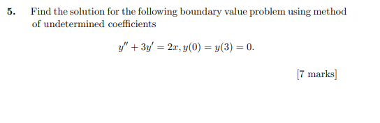 5. Find the solution for the following boundary