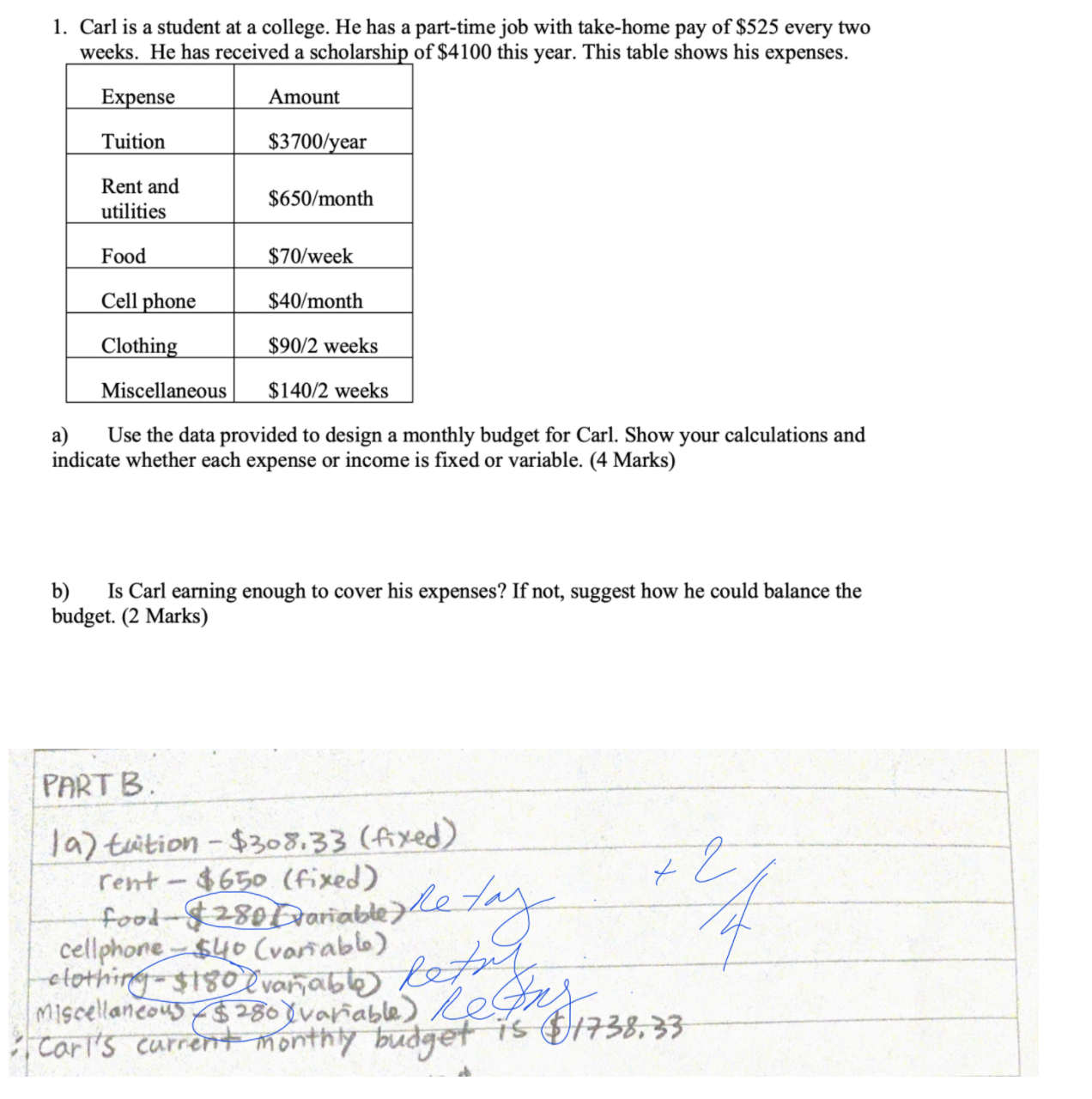 1. Carl is a student at a college. He has a