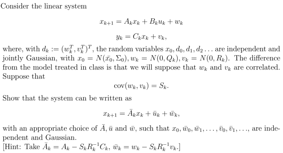 Consider the linear system Ck+1 = AKCk + BRUK +
