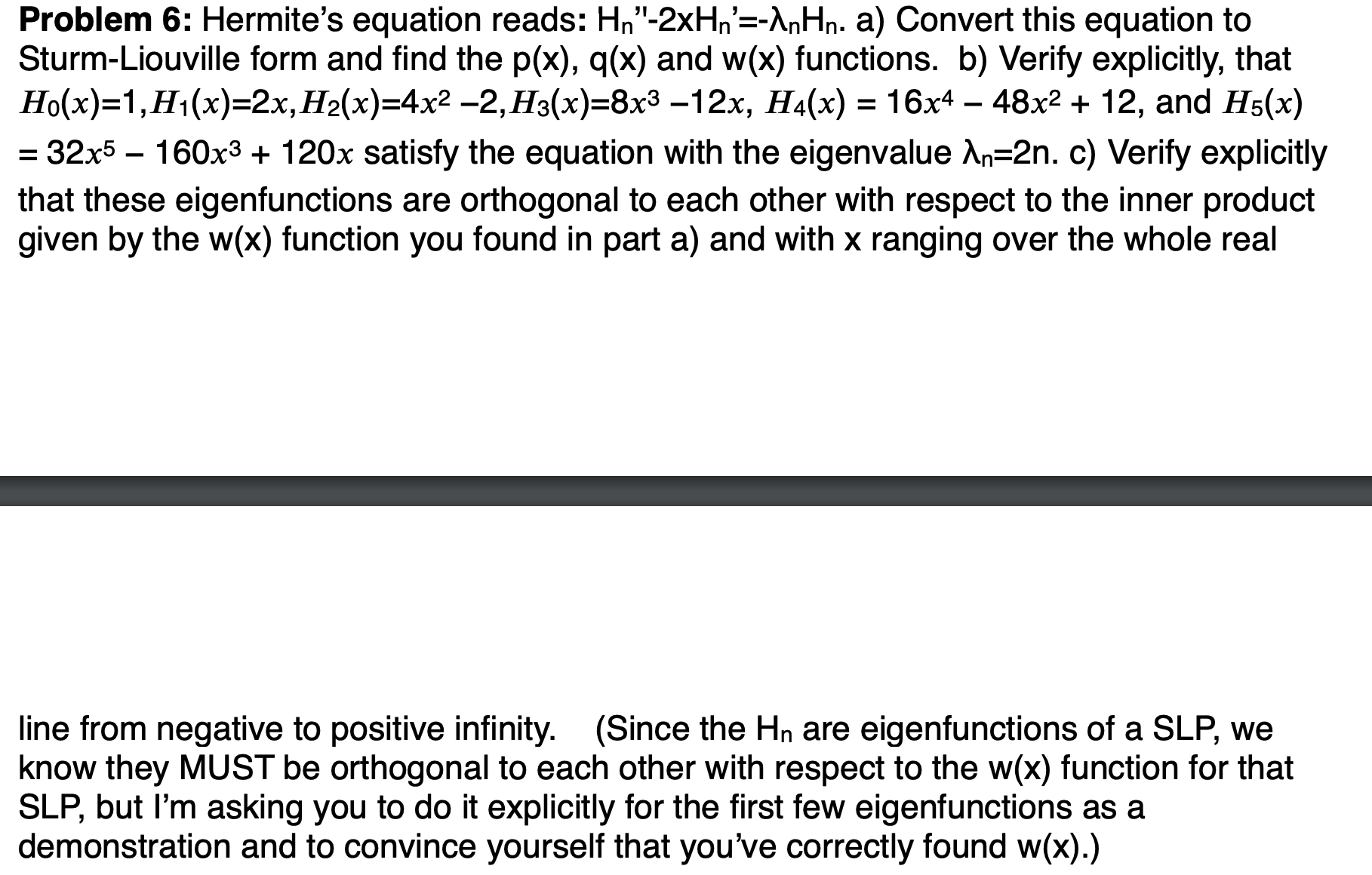 Problem 6: Hermite's equation reads: