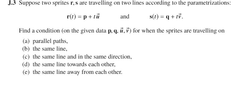 J .3 Suppose two sprites r, s are travelling on