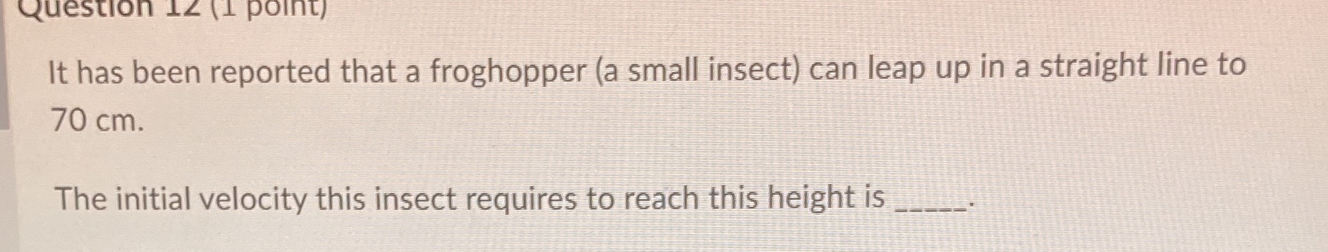 Physics 20 Question 12 (1 point) It has been