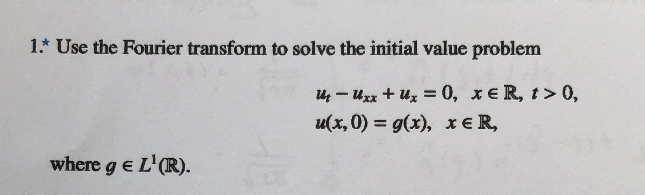 Partial differential equations 1* Use the Fourier