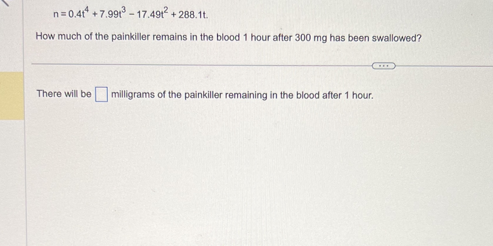 n =0.4t# +7.99+3 - 17.49t2 + 288.1t. How much of