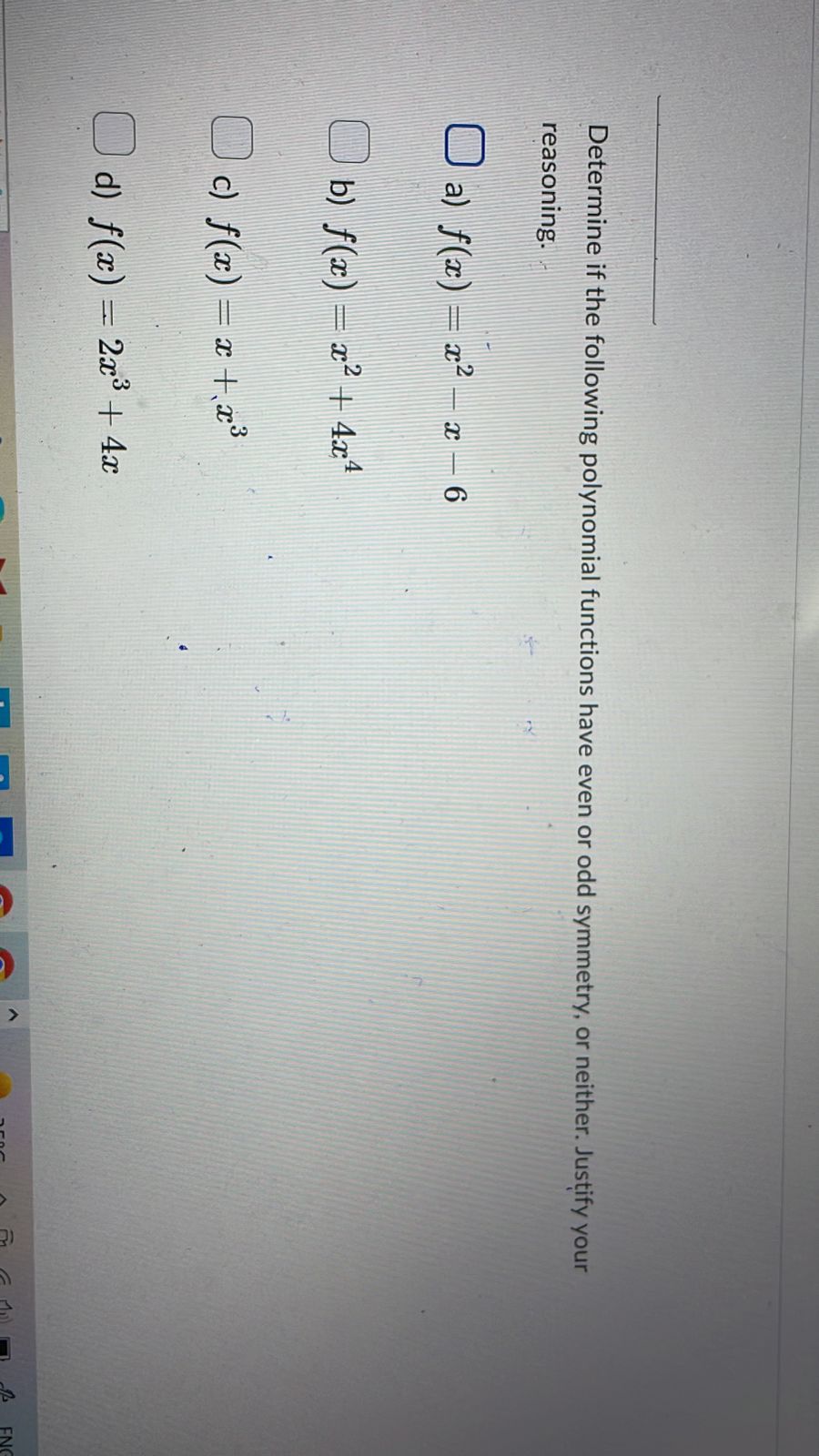 Determine if the following polynomial functions