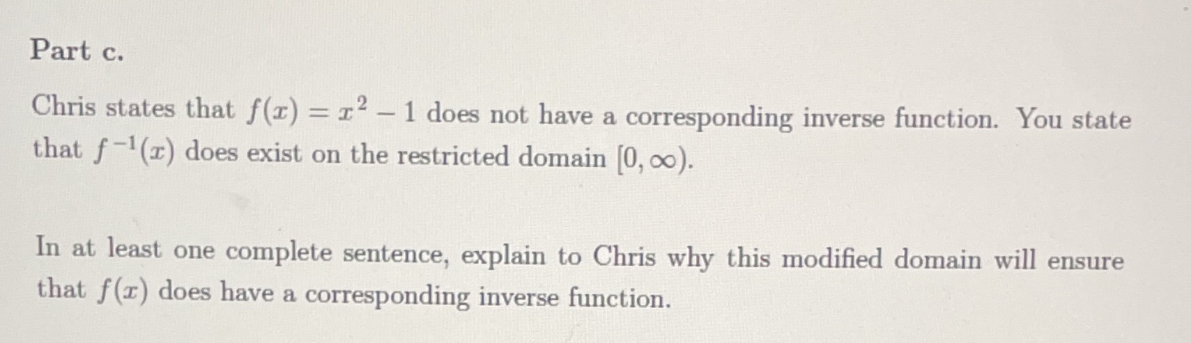 Part c. Chris states that f(r) = 12 - 1 does not