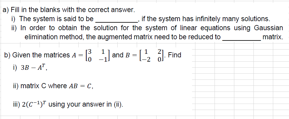 a) Fill in the blanks with the correct answer. i)