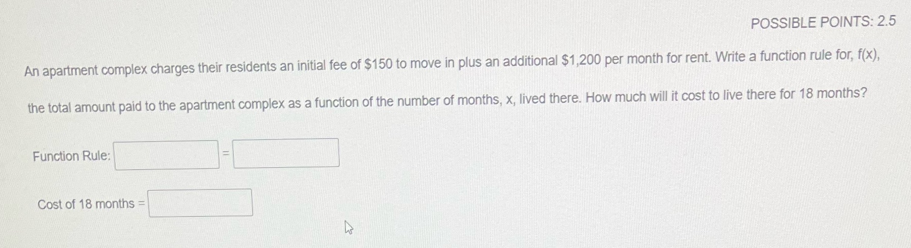 POSSIBLE POINTS: 2.5 An apartment complex charges