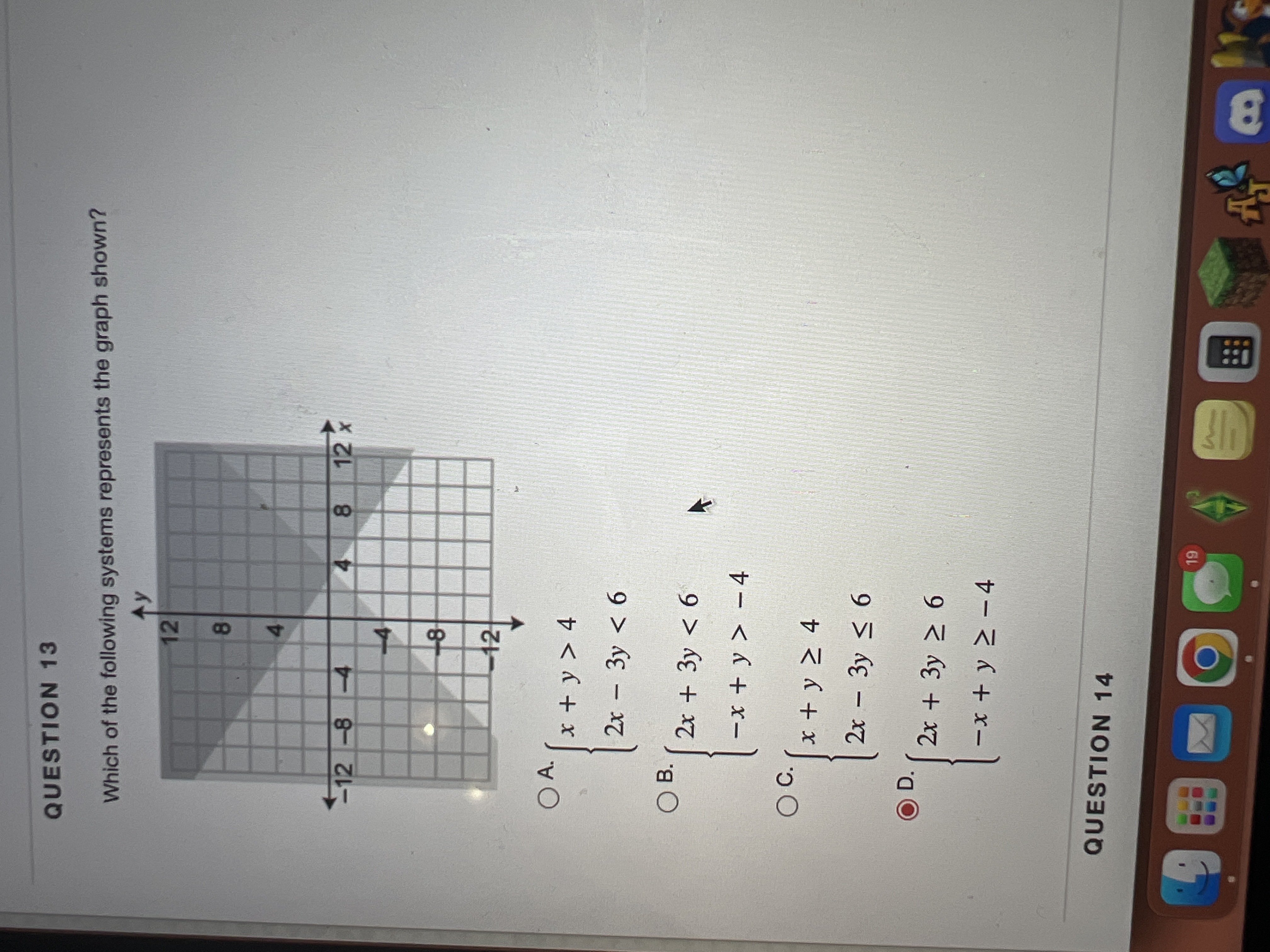 QUESTION 13 Which of the following systems
