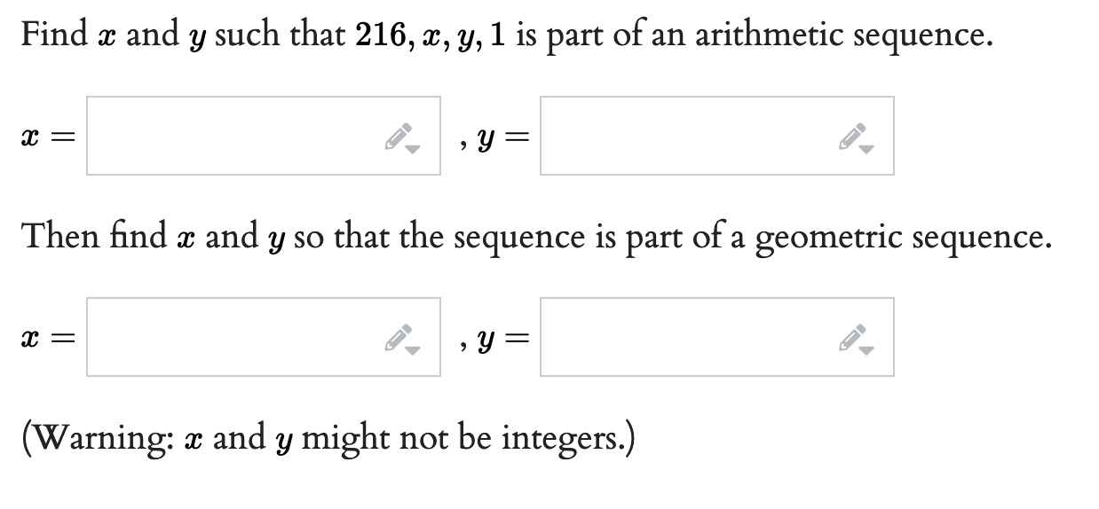 Find x and y such that 216, x, y, 1 is part of an