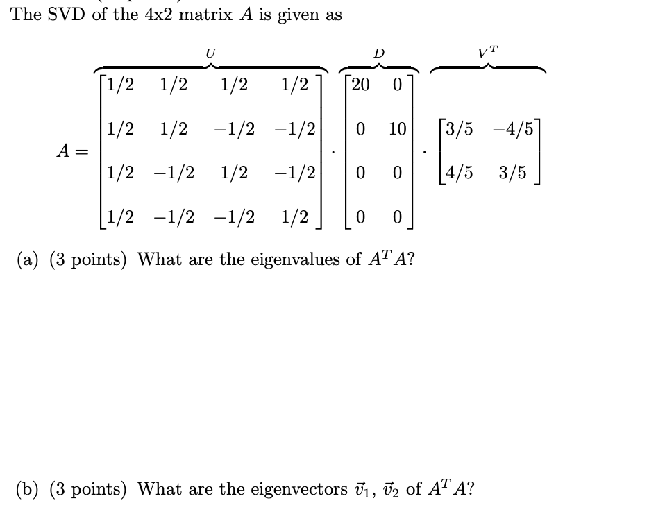hi need help on these two questions The SVD of