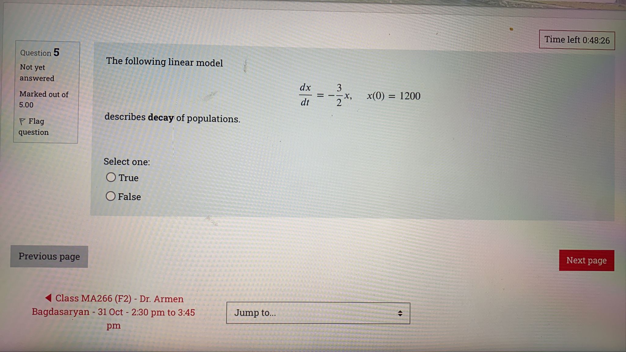 Time left 0:48:26 Question 5 The following linear