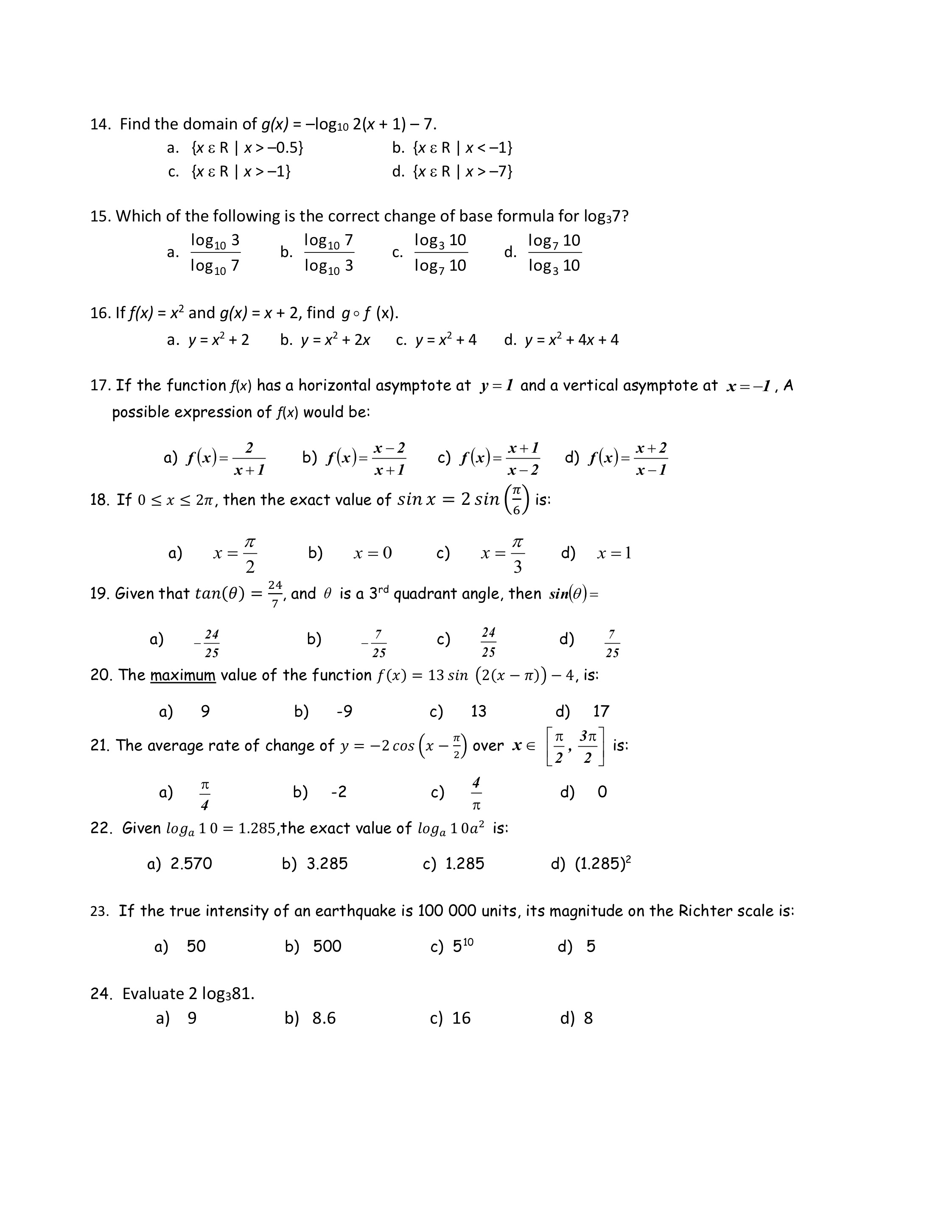 14. Find the domain of g(x) = -log10 2(x + 1) -