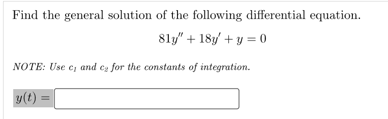 Find the general solution of the following