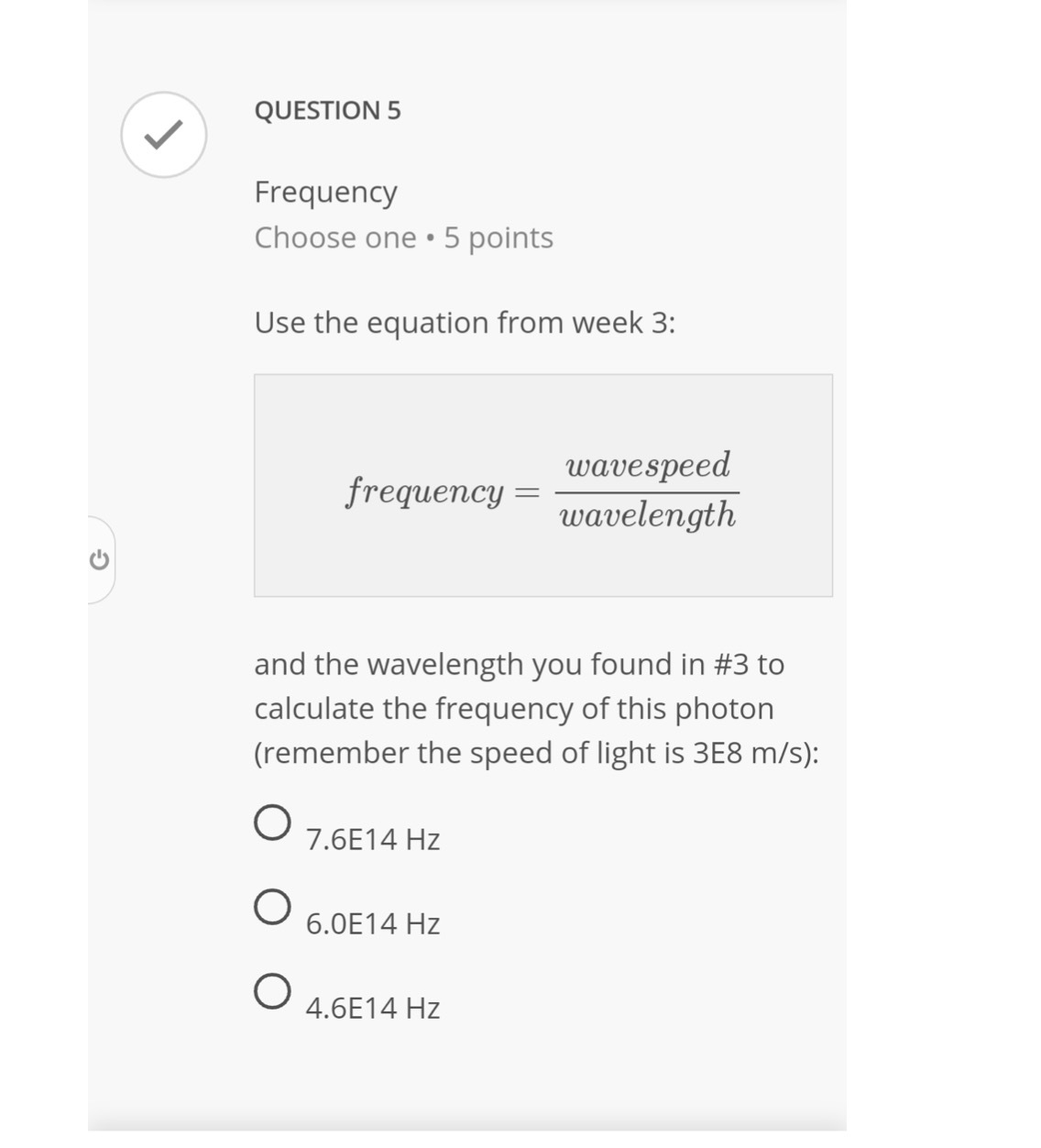 QUESTION 5 Frequency Choose one . 5 points Use