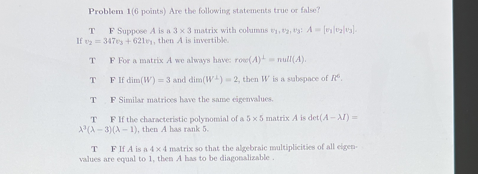 Problem 1(6 points) Are the following statements