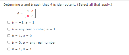 Determine s and b such that A is idempotent.