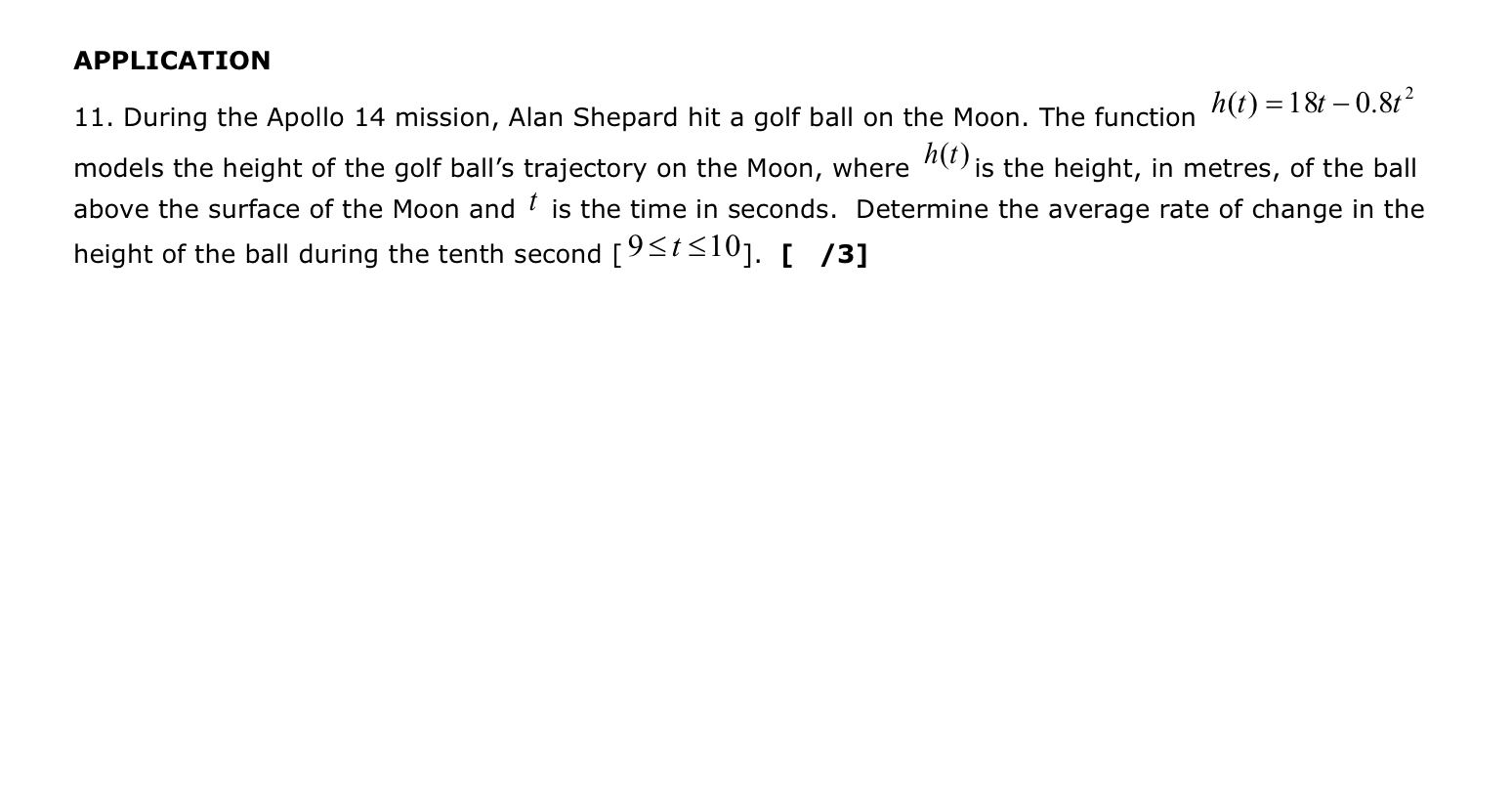 APPLICATION 11. During the Apollo 14 mission,