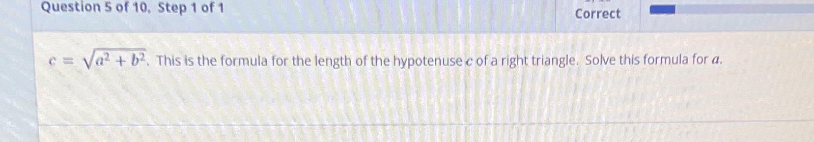 Question 5 of 10, Step 1 of 1 Correct e = Va2 +