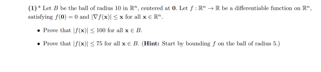 please help proof (1) * Let B be the ball of