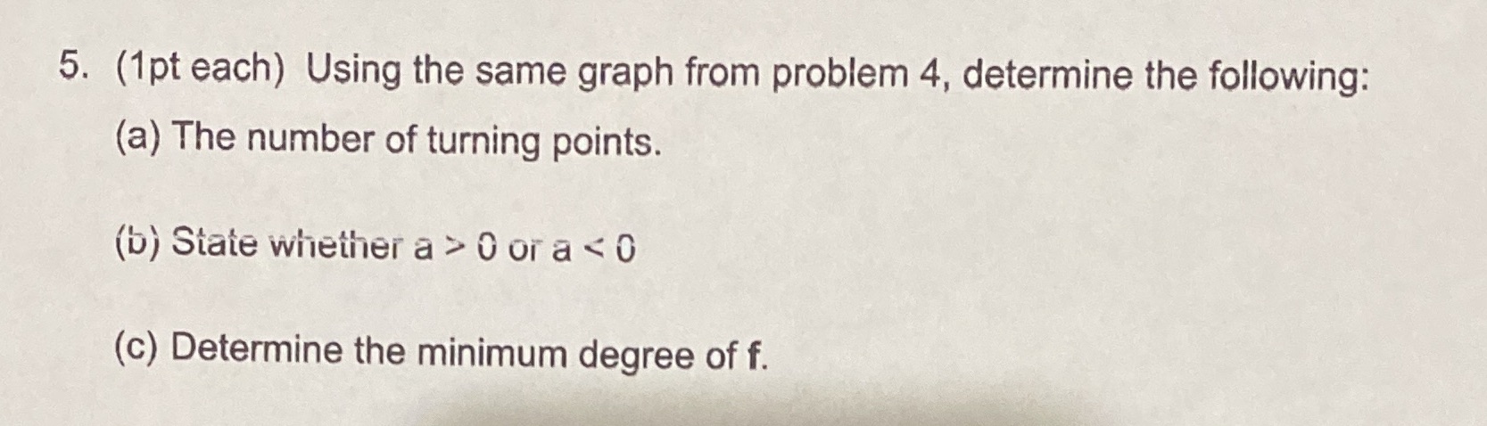 5. (1pt each) Using the same graph from problem