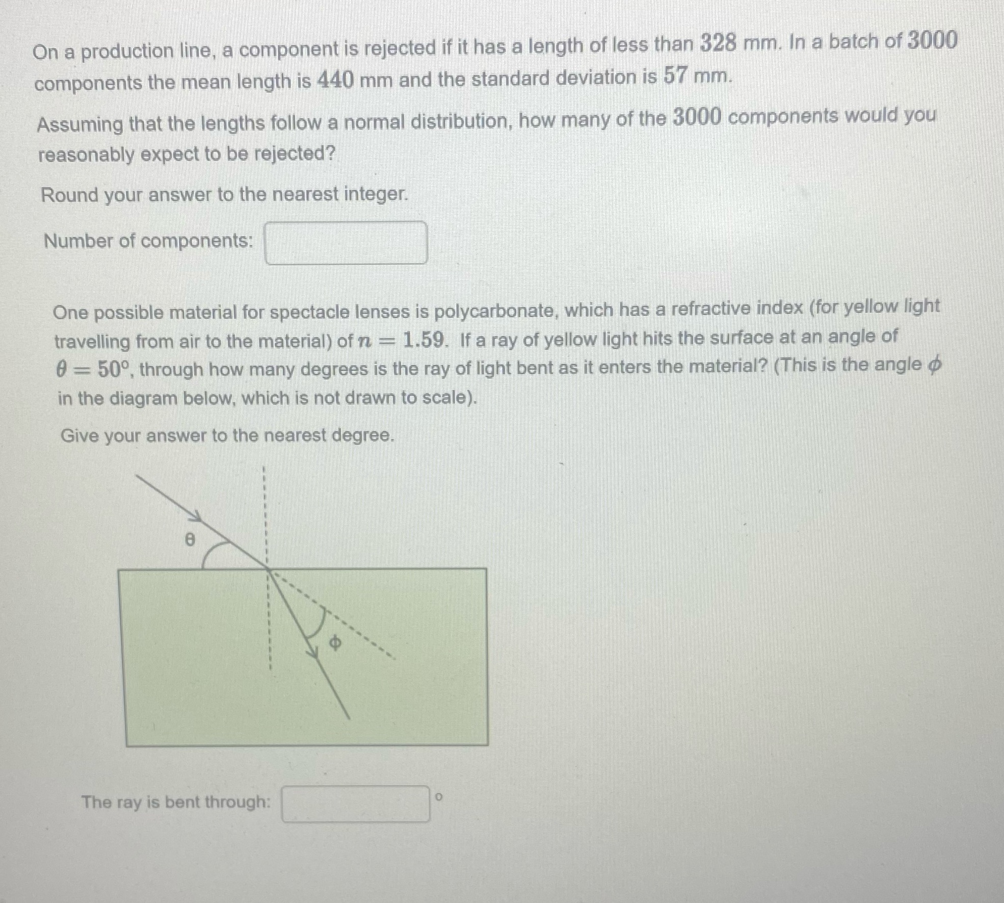 On a production line, a component is rejected if