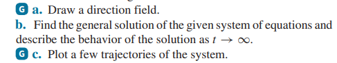 G a. Draw a direction field. b. Find the general