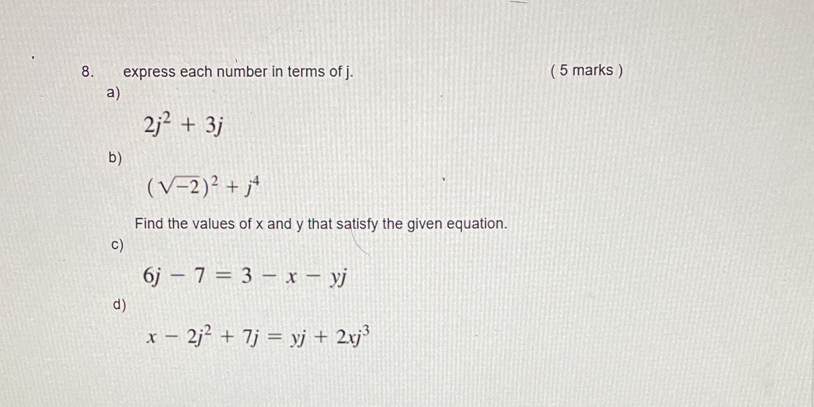 8. express each number in terms of j. ( 5 marks )