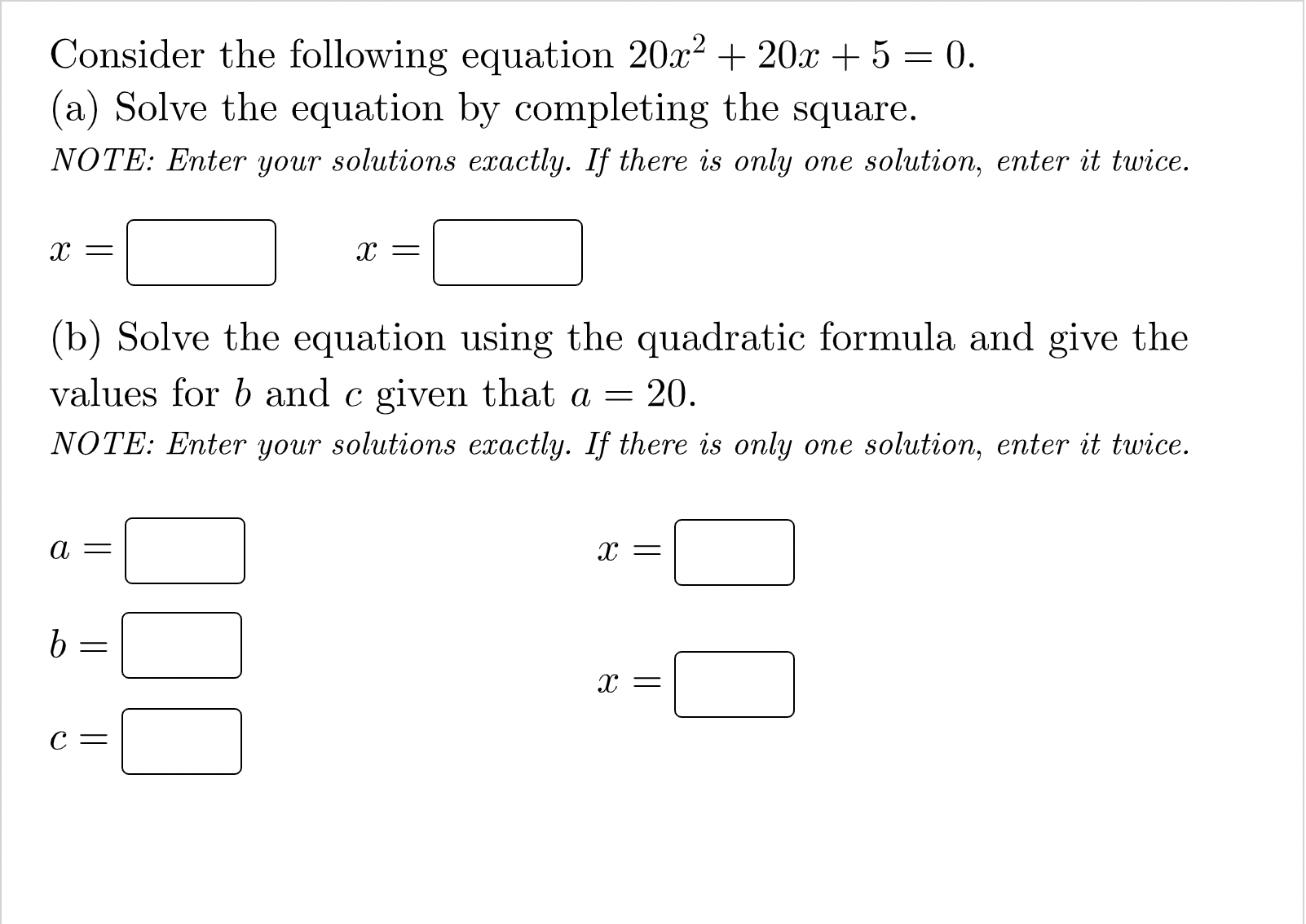 Consider the following equation x2 + 6x + 5 = 0.