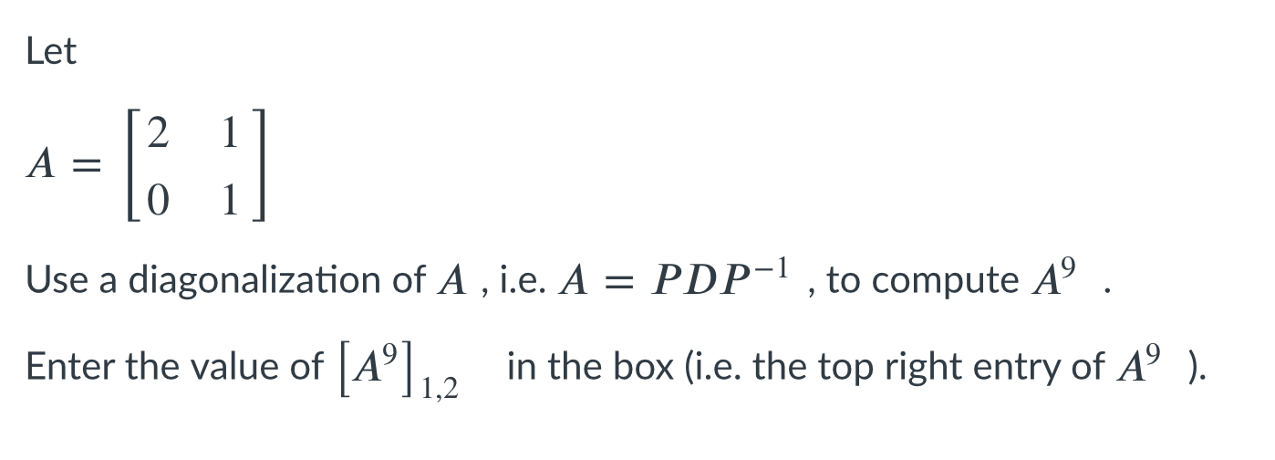 please answer the linear algebra question 2 1 A =