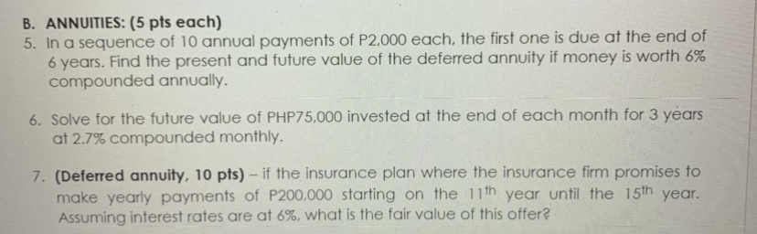 B. ANNUITIES: (5 pts each) 5. In a sequence of 10