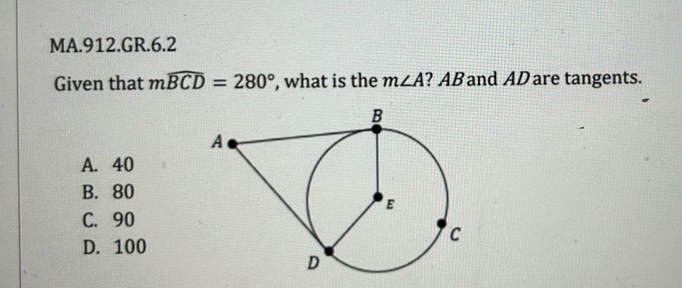 MA.912.GR.6.2 Given that mBCD = 280, what is the