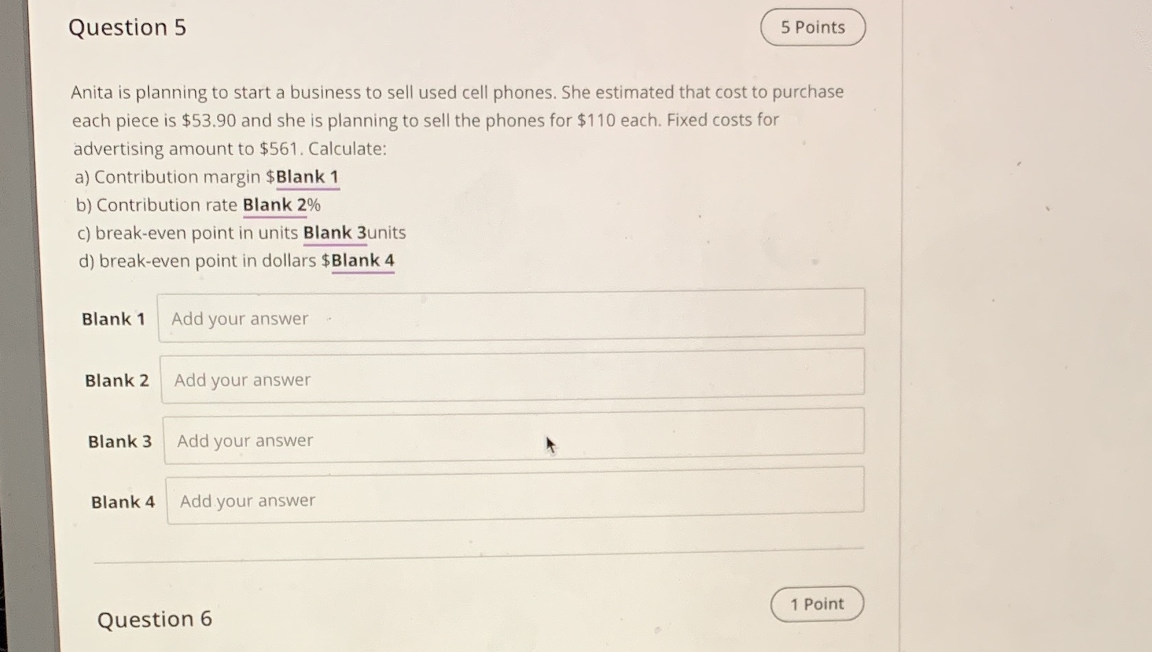 Question 5 5 Points Anita is planning to start a