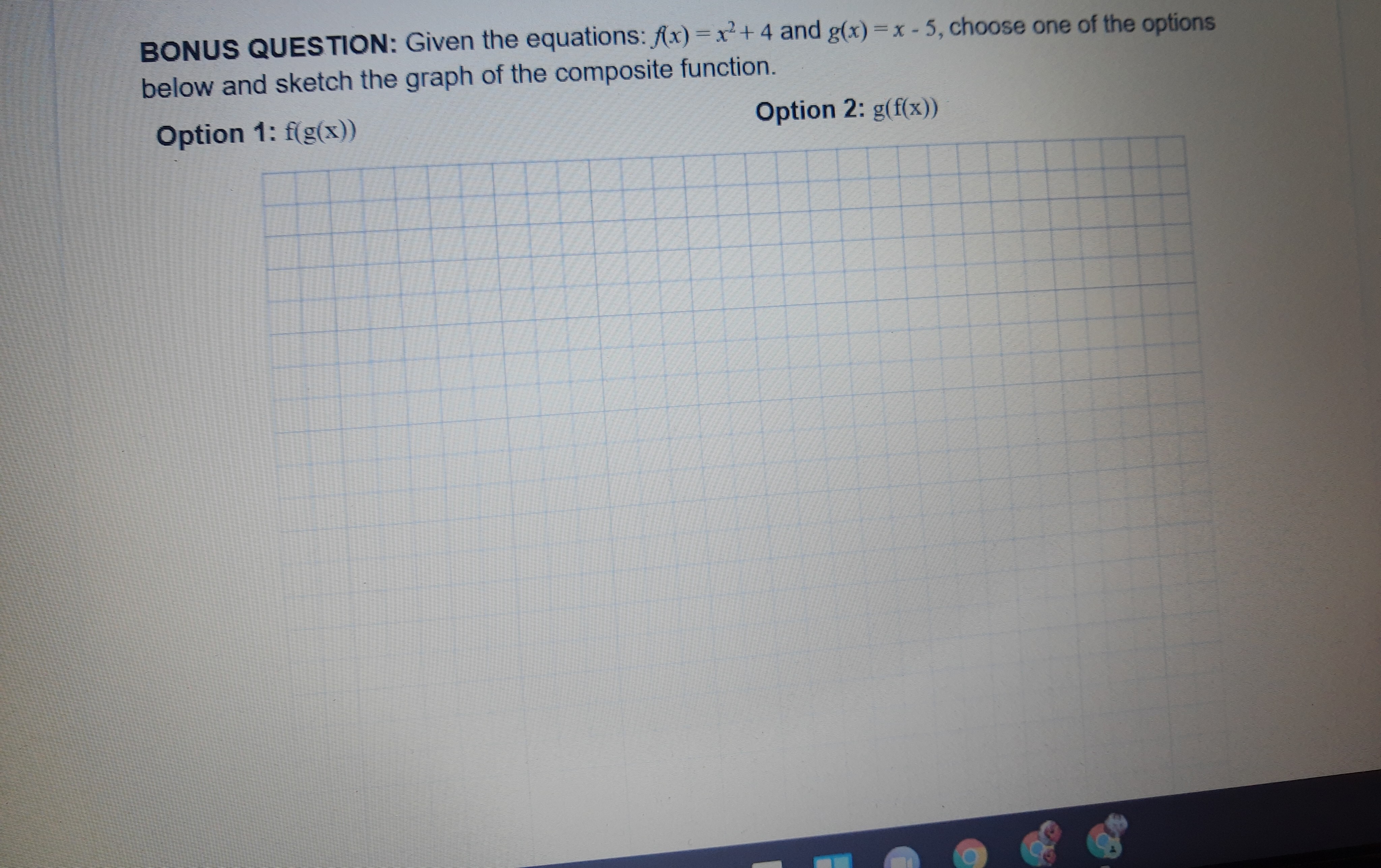 BONUS QUESTION: Given the equations: f(x) = x2 +