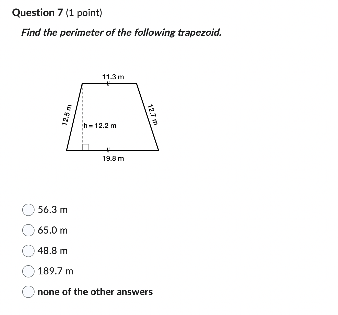 Question 1 (1 point) For the following, determine