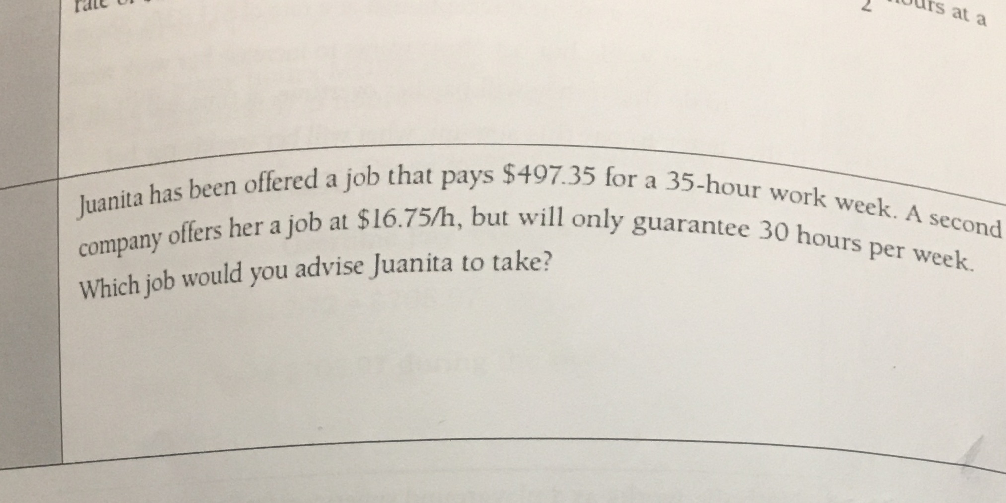urs at a Juanita has been offered a job that pays