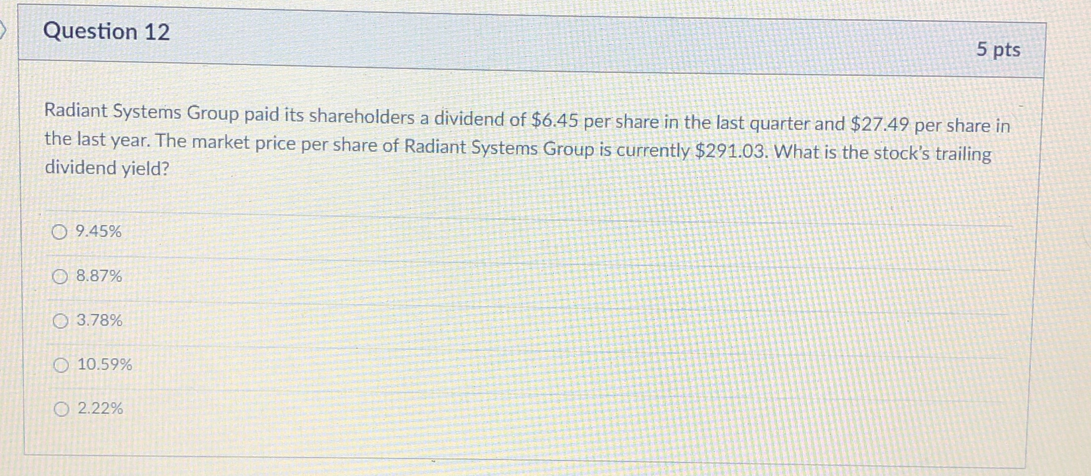 Question 12 5 pts Radiant Systems Group paid its